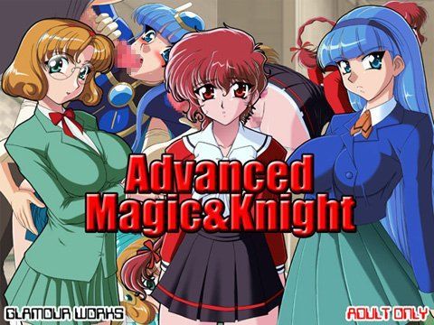 Advanced Magic＆Knight