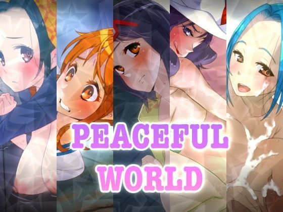 PEACEFUL WORLD
