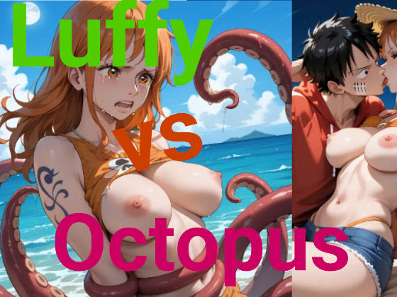 Luffy vs Hentai Octopus